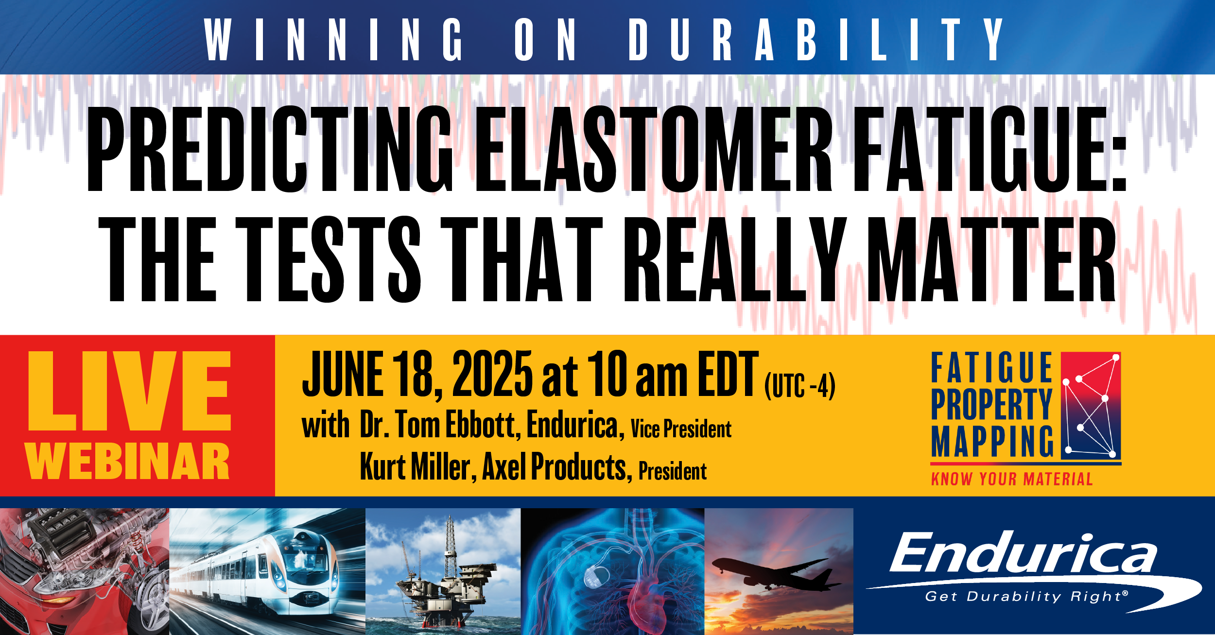 Predicting Elastomer Fatigue - The Tests that REally Matter