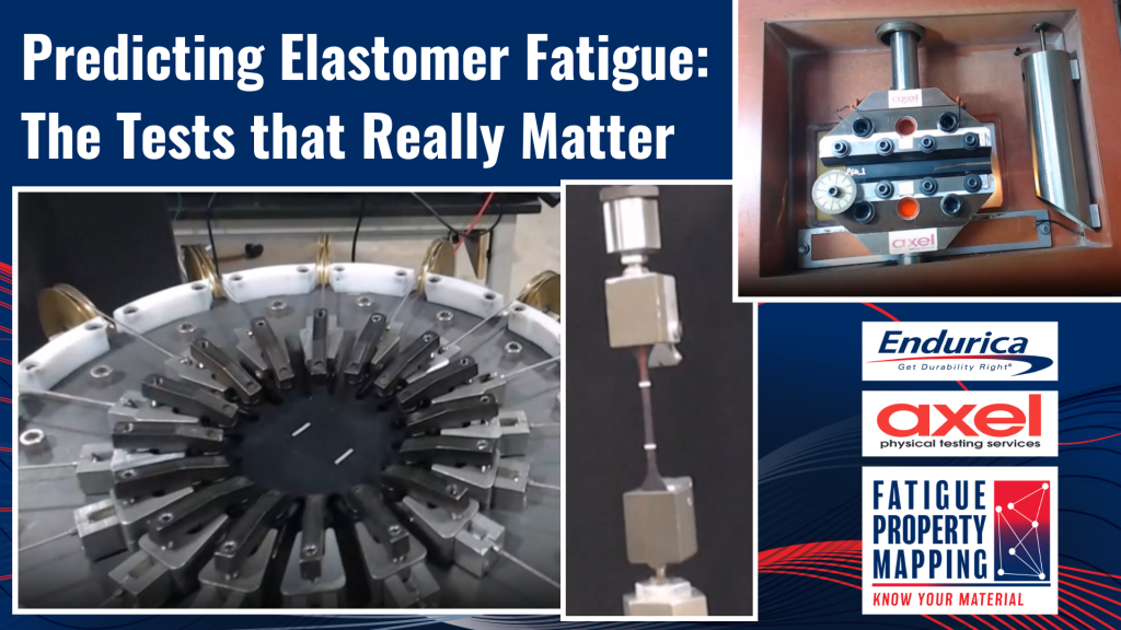Predicting Elastomer Fatigue: The tests that really matter
