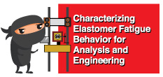 Characterizing Elastomer Fatigue Behavior for Analysis and Engineering
