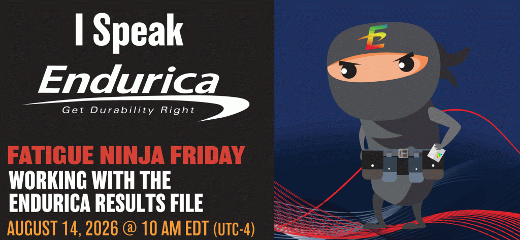 Fatigue Ninja Friday 27: Working with the Endurica Results File